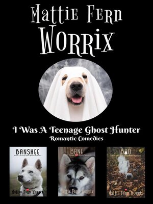 cover image of I Was a Teenage Ghost Hunter Romantic Comedies